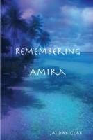 Remembering Amira