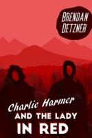 Charlie Harmer and the Lady In Red
