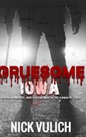 Gruesome Iowa