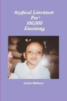 Atypical Literature For 100,000 Emotions
