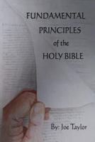 Fundamental Principles Of The Holy Bible