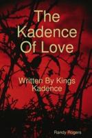 The Kadence Of Love