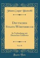 Deutsches Staats-Wörterbuch, Vol. 10