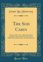 The Sod Cabin