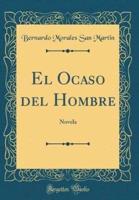 El Ocaso Del Hombre