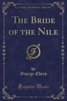 The Bride of the Nile (Classic Reprint)