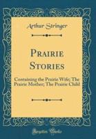 Prairie Stories
