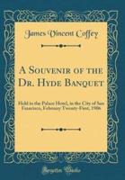A Souvenir of the Dr. Hyde Banquet