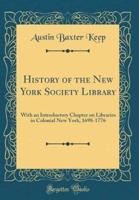 History of the New York Society Library