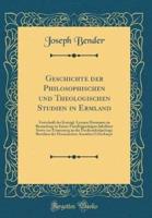 Geschichte Der Philosophischen Und Theologischen Studien in Ermland