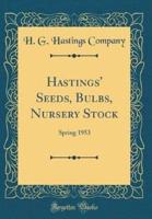 Hastings' Seeds, Bulbs, Nursery Stock