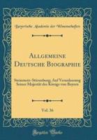 Allgemeine Deutsche Biographie, Vol. 36