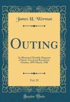 Outing, Vol. 35
