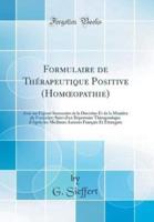 Formulaire De Thérapeutique Positive (Homoeopathie)