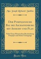Der Pompejanische Bau Bei Aschaffenburg Mit Ansicht Und Plan