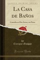 La Casa De Baños