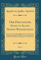 Der Preussische Staat in Allen Seinen Beziehungen, Vol. 3