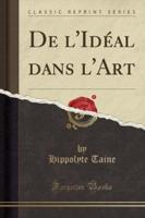 De l'Idéal Dans l'Art (Classic Reprint)