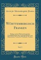 Württembergisch Franken, Vol. 5