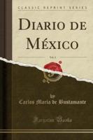 Diario De México, Vol. 3 (Classic Reprint)