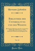 Bibliothek Der Unterhaltung Und Des Wissens, Vol. 12