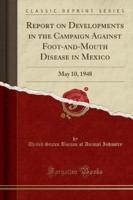 Report on Developments in the Campaign Against Foot-And-Mouth Disease in Mexico