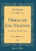 Obras De Gil Vicente, Vol. 2