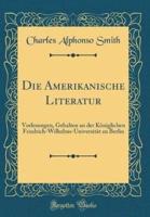 Die Amerikanische Literatur