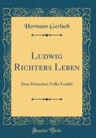 Ludwig Richters Leben