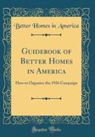 Guidebook of Better Homes in America