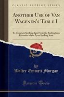 Another Use of Van Wagenen's Table I