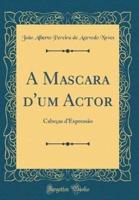A Mascara d'Um Actor