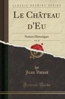 Le Château d'Eu, Vol. 10