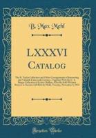 LXXXVI Catalog