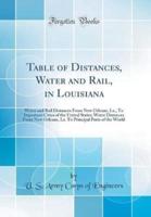 Table of Distances, Water and Rail, in Louisiana