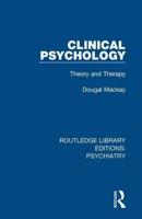 Clinical Psychology: Theory and Therapy