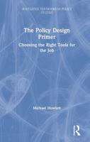 The Policy Design Primer: Choosing the Right Tools for the Job