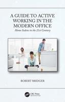 A Guide to Active Working in the Modern Office : Homo Sedens in the 21st Century