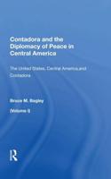 Contadora and the Diplomacy of Peace in Central America