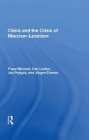 China and the Crisis of Marxism-Leninism