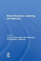 Brain Structure, Learning, and Memory