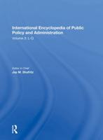 International Encyclopedia of Public Policy and Administration. Volume 3
