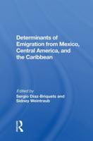 Determinants of Emigration from Mexico, Central America, and the Caribbean