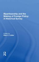 Bipartisanship and the Making of Foreign Policy