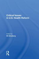 Critical Issues in U.S. Health Reform