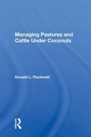 Managing Pastures And Cattle Under Coconuts