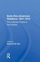 Early Sino-American Relations, 1841-1912