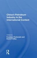 China's Petroleum Industry in the International Context