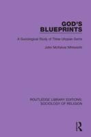 God's Blueprints: A Sociological Study of Three Utopian Sects