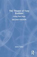 The Theater of Tony Kushner: Living Past Hope
